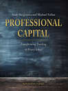 Professional Capital (MP3): Transforming Teaching in Every School
